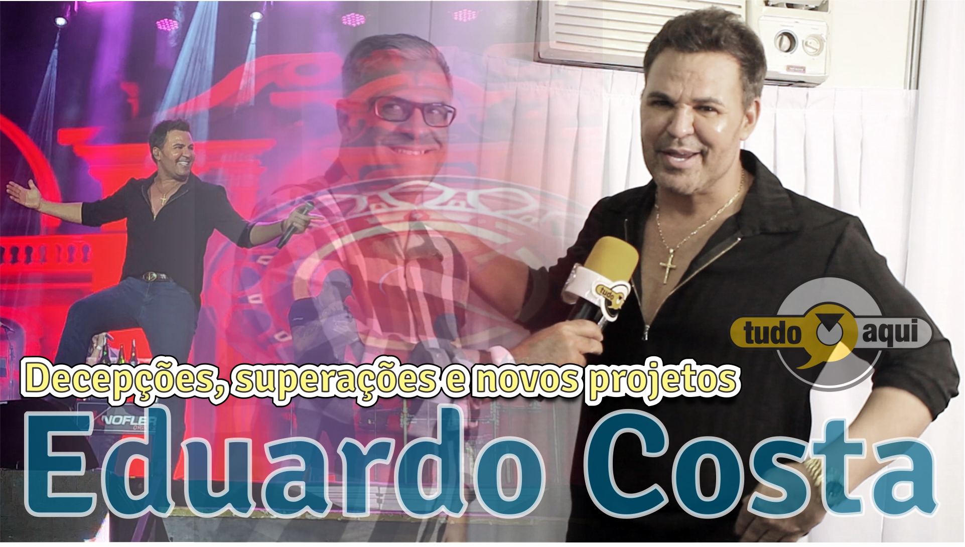 Eduardo Costa fala sobre decepções, superações e de novos projetos