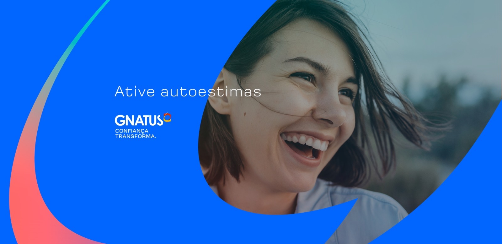 Gnatus lança nova campanha de marketing com foco na autoestima