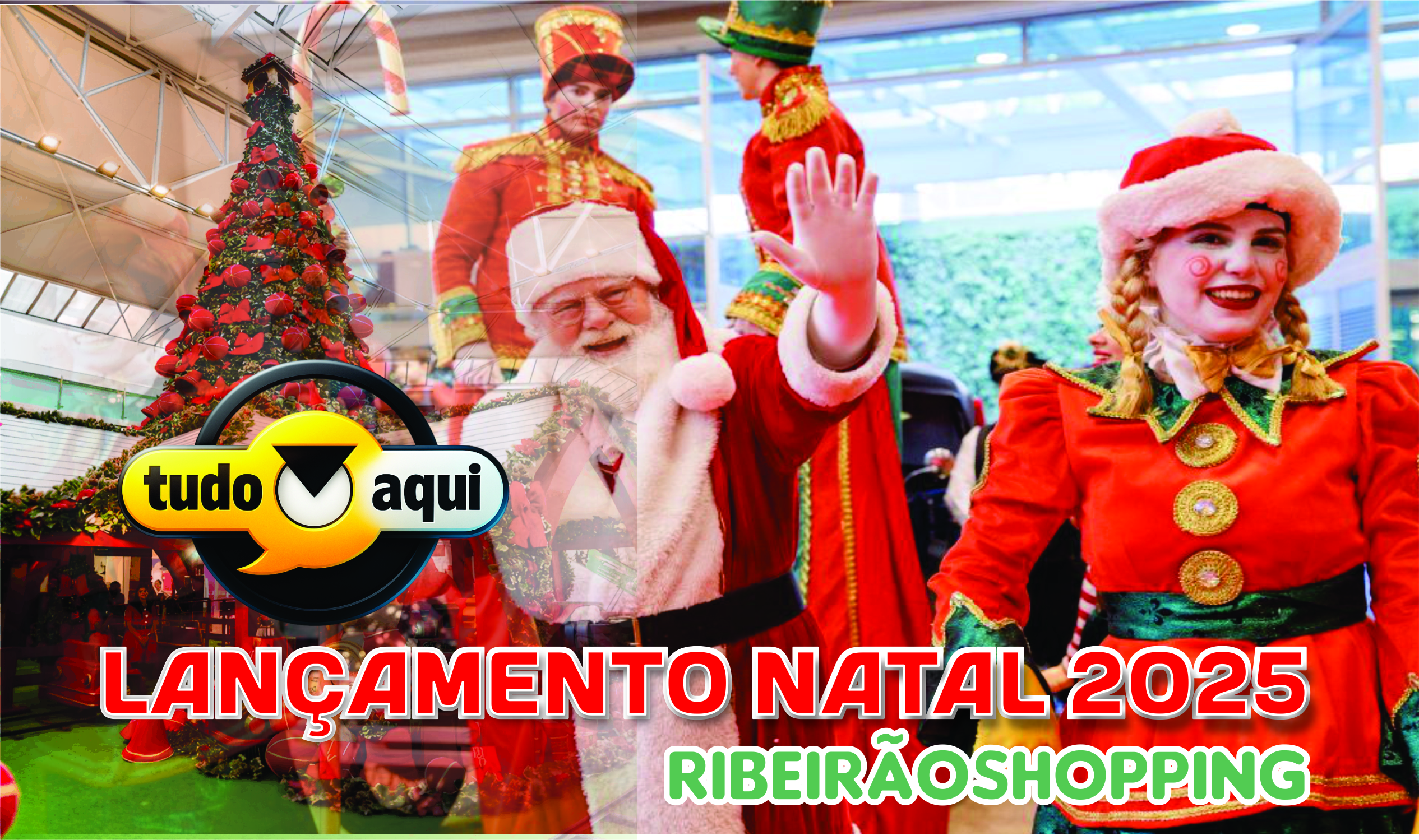 Natal 2025 no RibeirãoShopping